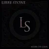 Libre Stone - Mark of Cain