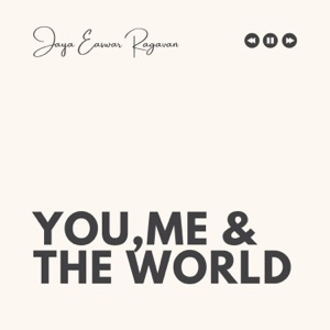 You, Me & the World
