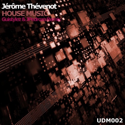 House Music [Guistylez & JPedroza Remix] - Single