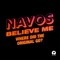 Believe Me - Navos lyrics
