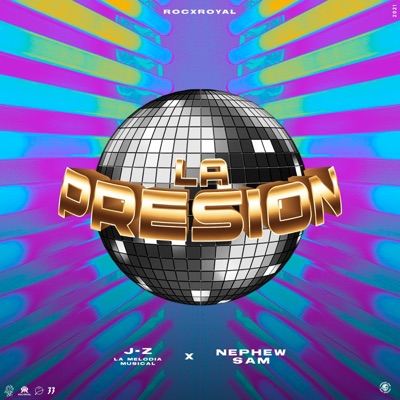La Presión (feat. Nephew Sam) - Single