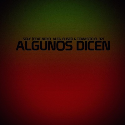 Algunos Dicen (feat. Nicko Alfa, Eliseo & Tomasito El 32) - Single