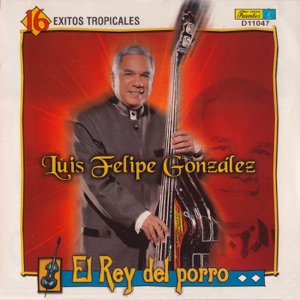 El Rey del Porro - 16 Éxitos Tropicales