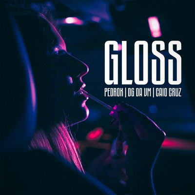 Gloss - Single