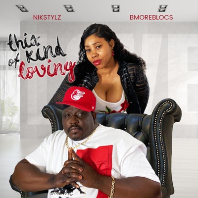 This Kind of Loving (feat. Bmoreblocs) - Single