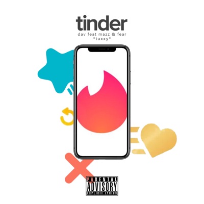 Tinder (feat. Mazz, Fear & Tuxxy) - Single