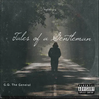 Ascolta 'Tales of a Gentleman...' di GQ The General