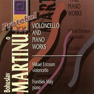 Martinů: Cello and Piano Works