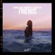 Friends feat Alonestar Single