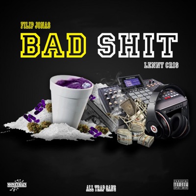 Bad shit (feat. Lenny Cris) - Single
