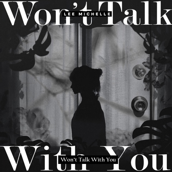 Won't Talk With You - Single