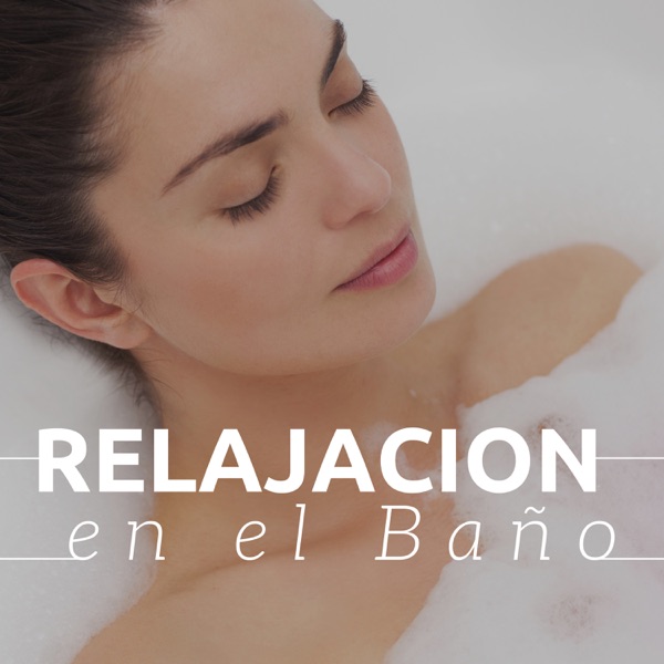 Relajacion en el Baño - la Mejor Música de Spa Relajante con Sonidos de la Naturaleza