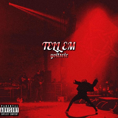 yoitsvic - TELL EM (feat. Cochise)