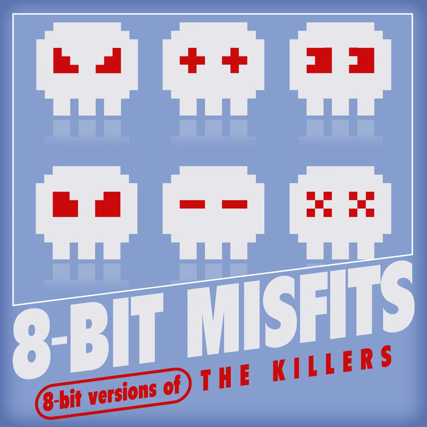 8-Bit Misfits adlı sanatçının 8-Bit Versions of the Killers albümünü dinle.
