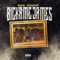 Bickame James - King Pimpin'