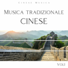 Musica tradizionale cinese, Vol. 1 - Cinese Musica