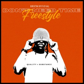 Don't Need Time (Freestyle Challenge) BRXTN