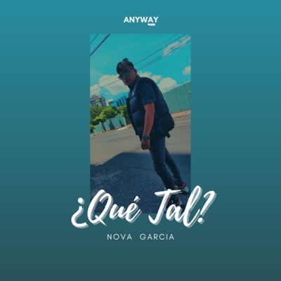 Qué tal (feat. Anyway Music) - Single