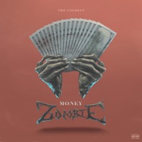 Money Zombie - Single - The Coldest