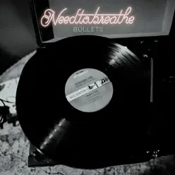 Bullets - Single - Needtobreathe