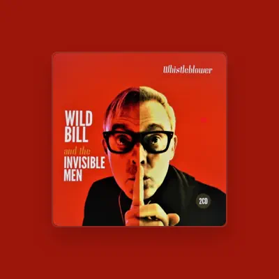 Listen to Wild Bill & the Invisible Men, watch music videos, read bio, see tour dates & more!