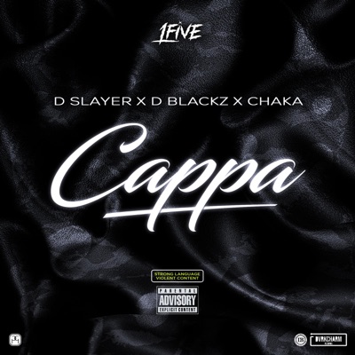 Cappa (feat. D Slayer & Chaka) [Radio Edit] - Single