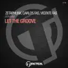 Stream & download Let the Groove - Single