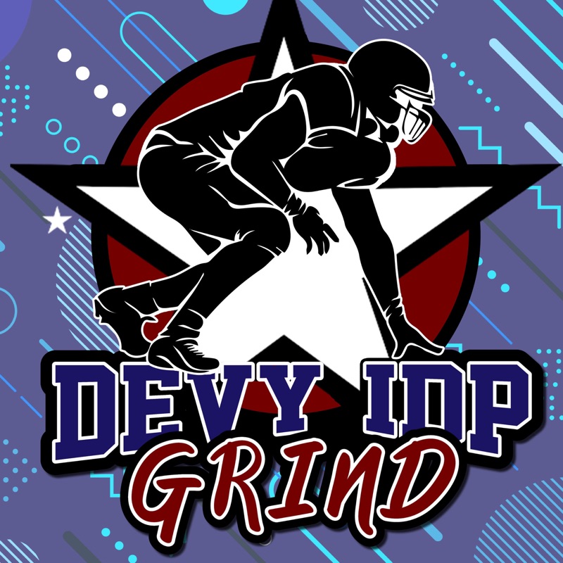 Devy IDP Grind Episode #37 Kicking off the 2022 Season