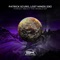 Forget about the World - Patrick Scuro & Lost Minds (DE) lyrics