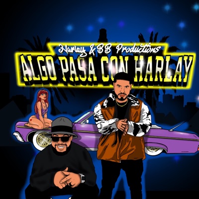 Algo Pasa Con Harlay - EP