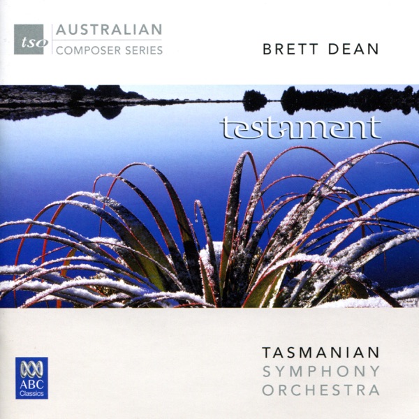 Brett Dean: Testament