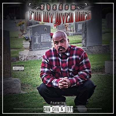 for my loved ones (feat. chin chin & lefty) - Single