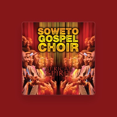 Soweto Gospel Choir