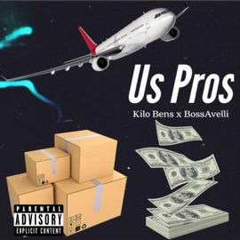 Us Pros (feat. Kilo Bens) BossAvelli