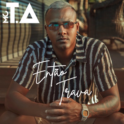 Então Trava - Single