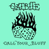 Catbite - Call Your Bluff