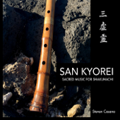 San Kyorei: Sacred Music for Shakuhachi
