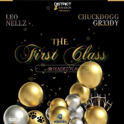 The First class (feat. ChuckDogg Gr33dy)