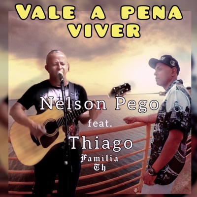 Vale a Pena Viver (feat. Thiago família th) - Single