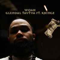 woah (feat. Khingz) [Remix] [Remix] - Single - Glendal Tautua