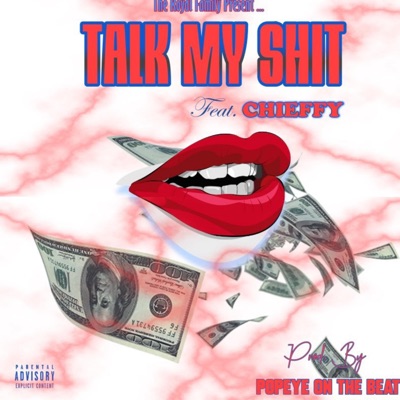Talk My Shit - Single