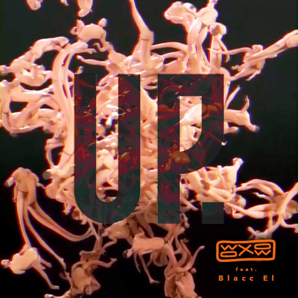 Up (feat. Blacc El) - Single