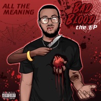 Bad Blood the EP - All The Meaning