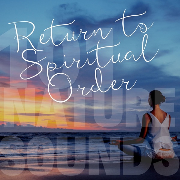 Return to Spiritual Order