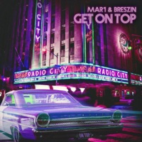 Get On Top - Single - MAR1 & Breszin