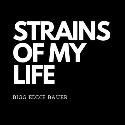 Strains of My Life