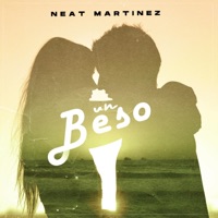 Un Beso - Single - Neat Martinez