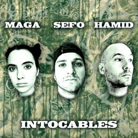 Intocables (feat. La Maga & Sefo) Hamid