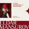Eldar Mansurov & Brilliant Dadaşova - Bayatılar