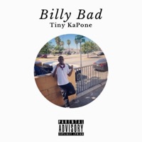 Billy Bad (Punch In Freestyle) - Single - Tiny KaPone
